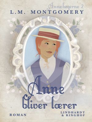 [Anne of Green Gables 01] • Anne bliver lærer